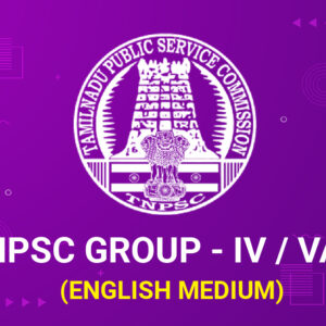 TNPSC Group - IV / VAO (English Medium)